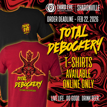 Load image into Gallery viewer, Promotional graphic for Third Eye Brewing Company t-shirts with 'Total Debockery' design, featuring a black and red shirt.