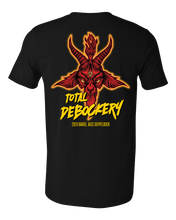 Load image into Gallery viewer, 2026 TOTAL DEBOCKERY T-Shirt ONLINE ORDER ONLY/PICKUP@SHARONVILLE