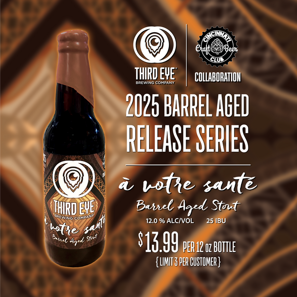 2025 Barrel Aged Release Series: À Votre Santé PRE-ORDER/PICKUP AT SHARONVILLE TAPROOM ONLY